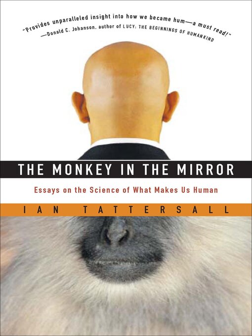 Title details for The Monkey in the Mirror by Ian Tattersall - Wait list